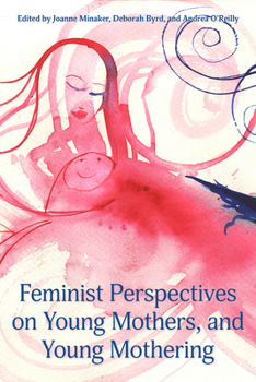 Paperback Feminist Perspectives on Young Mothers and Young Mothering Book