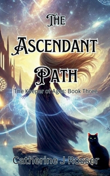 The Ascendant Path (The Keeper of Ages)