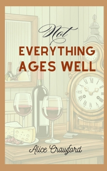 Paperback Not Everything Ages Well Book