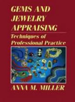 Hardcover Gems and Jewelry Appraising: Techniques of Professional Practice Book