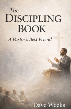Paperback The DISCIPLING BOOK: A Pastor's Best Friend Book