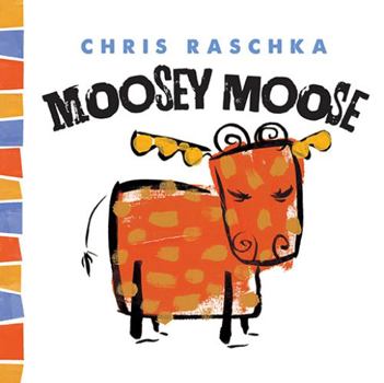 Hardcover Moosey Moose Book