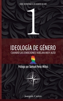 Paperback Ideolog?a de G?nero: Cuando las Emociones Vuelan muy Alto [Spanish] Book