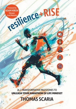 Hardcover resilience+Rise: 26.2 Transformative Milestones to Unleash Your Marathon of Life Mindset Book