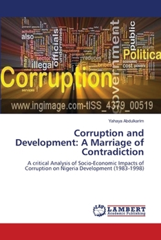 Paperback Corruption and Development: A Marriage of Contradiction Book