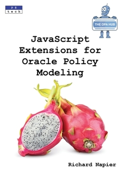 Paperback JavaScript Extensions for Oracle Policy Modeling Book