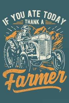 2020 Week To View Dated Planner Diary: 6x9 Inches Paperback If You Ate Today Thank A Farmer Appreciation