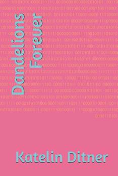 Paperback Dandelions Forever Book