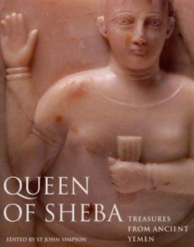 Paperback Queen of Sheba: Treasures from Ancient Yemen Book