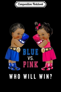 Paperback Composition Notebook: Blue vs Pink Ethnic Boxing Babies Gender Reveal s Journal/Notebook Blank Lined Ruled 6x9 100 Pages Book