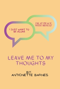 Paperback Leave me to my thoughts [Large Print] Book