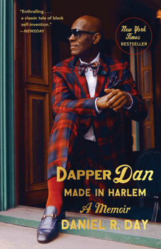 Hardcover Dapper Dan: Made in Harlem: A Memoir Book