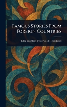 Hardcover Famous Stories From Foreign Countries Book