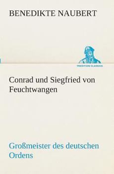 Paperback Conrad und Siegfried von Feuchtwangen [German] Book