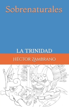Paperback Sobrenaturales: La trinidad [Spanish] Book