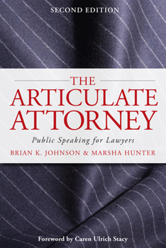 Paperback The Articulate Attorney: Public Speaking for Lawyers Book