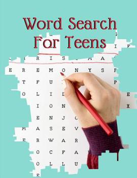 Paperback Word Search For Teens: Peak Brain Games And Training - Extreme Word Search, Perfect for TEENS or kids. Book