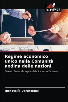 Paperback Regime economico unico nella Comunità andina delle nazioni [Italian] Book