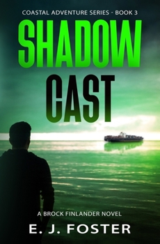 Paperback Shadow Cast: A Brock Finlander Novel Book