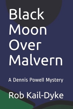 Paperback Black Moon Over Malvern: A Dennis Powell Mystery Book