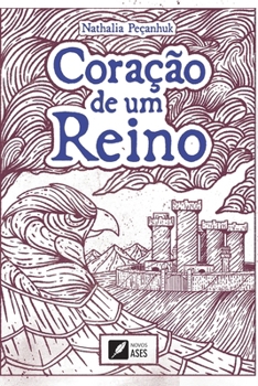 Coração de um reino (Portuguese Edition)