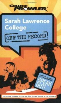 Paperback Sarah Lawrence College: Off the Record (College Prowler) Book