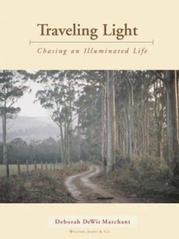Paperback Traveling Light: Chasing an Illuminated Life Book