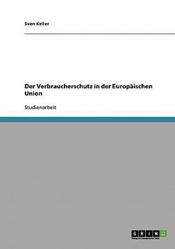 Paperback Der Verbraucherschutz in der Europäischen Union [German] Book