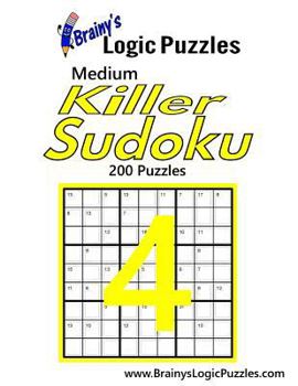Paperback Brainy's Logic Puzzles Medium Killer Sudoku #4: 200 Puzzles Book