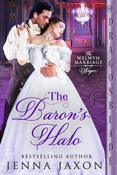 The Baron's Halo - Book #2 of the Welwyn Marriage Wager