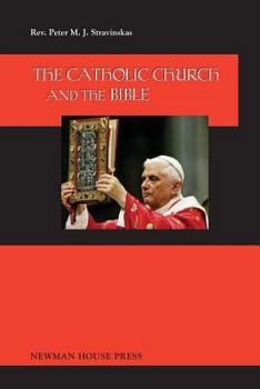 Paperback The Catholic Church and the Bible Book