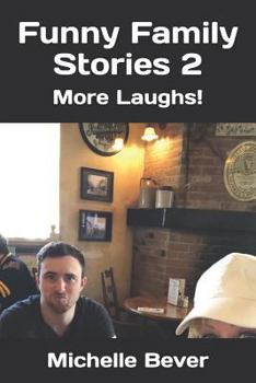 Paperback Funny Family Stories 2: More Laughs! Book