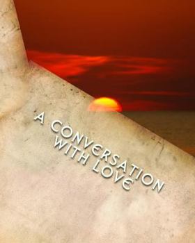 Paperback A Conversation with Love Book