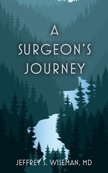 Hardcover A Surgeon's Journey Book