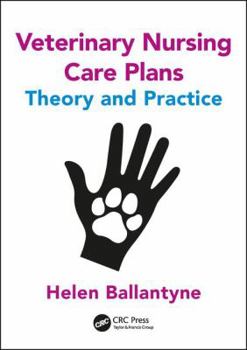 Paperback Veterinary Nursing Care Plans: Theory and Practice Book