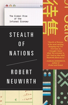 Paperback Stealth of Nations: The Global Rise of the Informal Economy Book