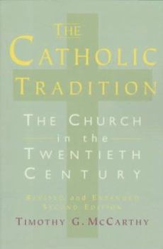 Paperback The Catholic Tradition: The Church in the 20th Century Book