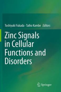 Paperback Zinc Signals in Cellular Functions and Disorders Book