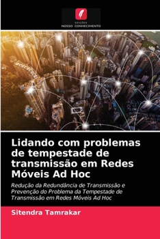 Paperback Lidando com problemas de tempestade de transmissão em Redes Móveis Ad Hoc [Portuguese] Book