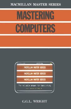 Paperback Mastering Computers (Macmillan Master Series) Book