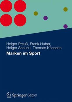 Paperback Marken Und Sport: Aktuelle Aspekte Der Markenführung Im Sport Und Mit Sport [German] Book