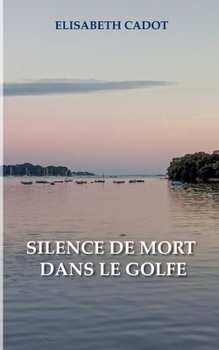Paperback Silence de mort dans le Golfe [French] Book