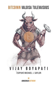 Paperback Bitcoinin valoisa tulevaisuus [Finnish] Book