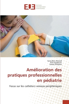 Amélioration des pratiques professionnelles en pédiatrie (French Edition)