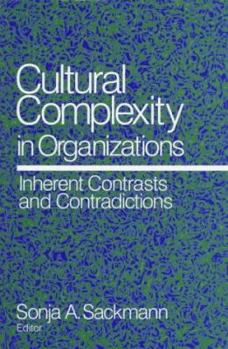Paperback Cultural Complexity in Organizations: Inherent Contrasts and Contradictions Book
