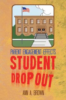 Paperback Parent Engagement Effects Student Drop Out Book