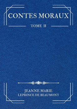 Paperback Contes Moraux: Tome 2 [French] Book