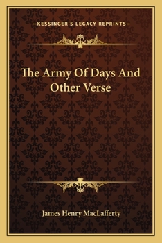Paperback The Army Of Days And Other Verse Book
