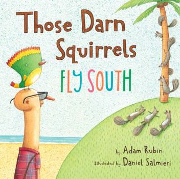 Hardcover Those Darn Squirrels Fly South Book