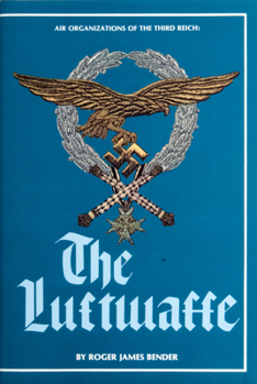 Hardcover Air Organizations of the Third Reich: The Luftwaffe Book